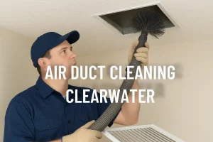 AIR DUCT CLEANING CLEARWATER